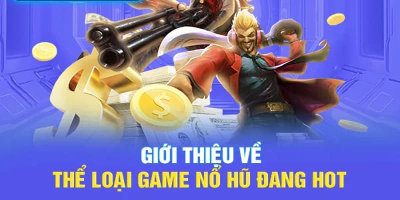 Nhiều sản phẩm game hot